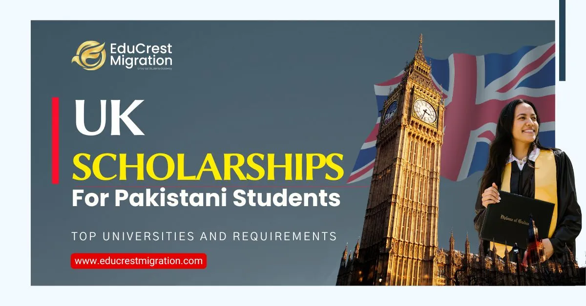 UK Scholarships for Pakistani Students in Top Universities